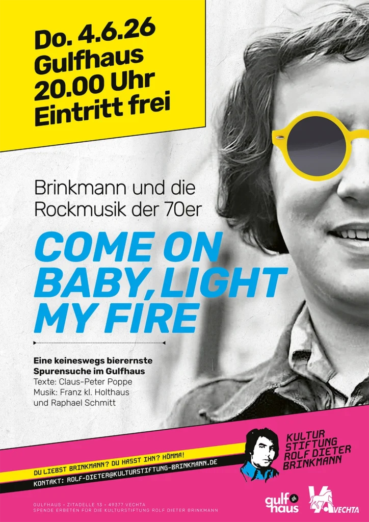 Come on Baby, Light my fire - 70er Musik und Brinkmann im Gulfhaus